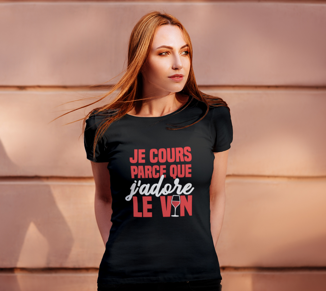 T-shirt je cours parce que j’adore le vin Noir