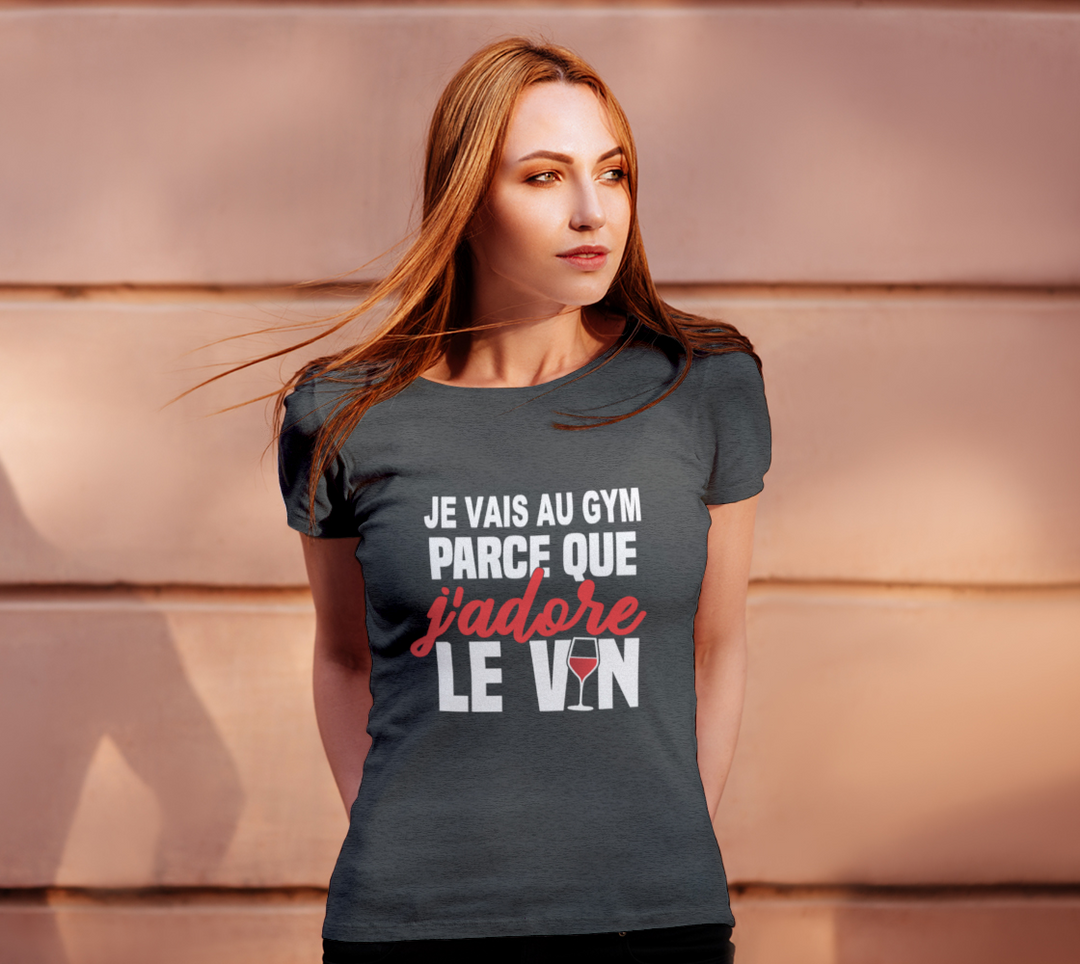 T-shirt je vais au gym parce que le vin Gris