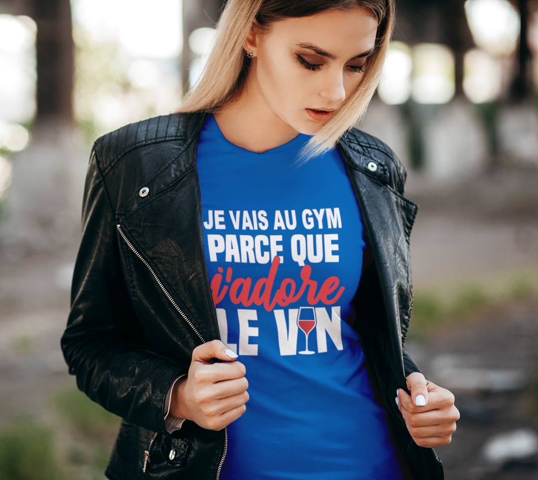 T-shirt je vais au gym parce que le vin Bleu
