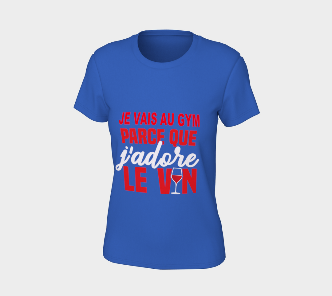 T-shirt je vais au gym parce que le vin L Bleu