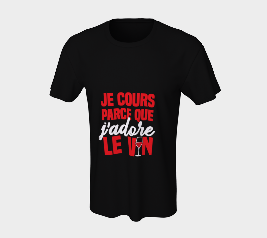 T-shirt je cours parce que j’adore le vin