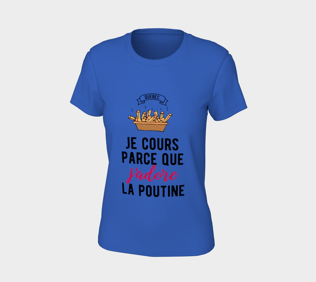 T-shirt Je cours parce que j’adore la poutine