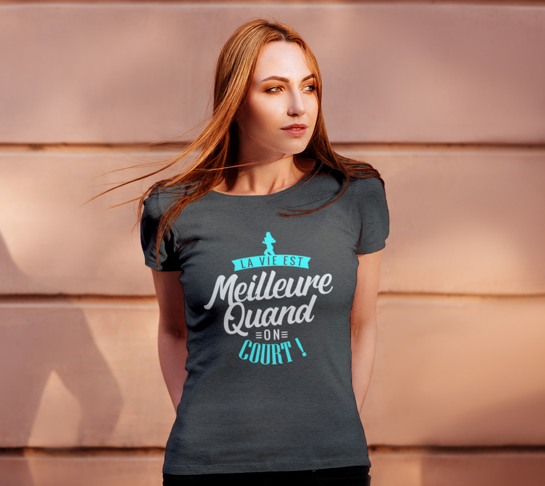 T-shirt la vie est meilleure quand on court Gris