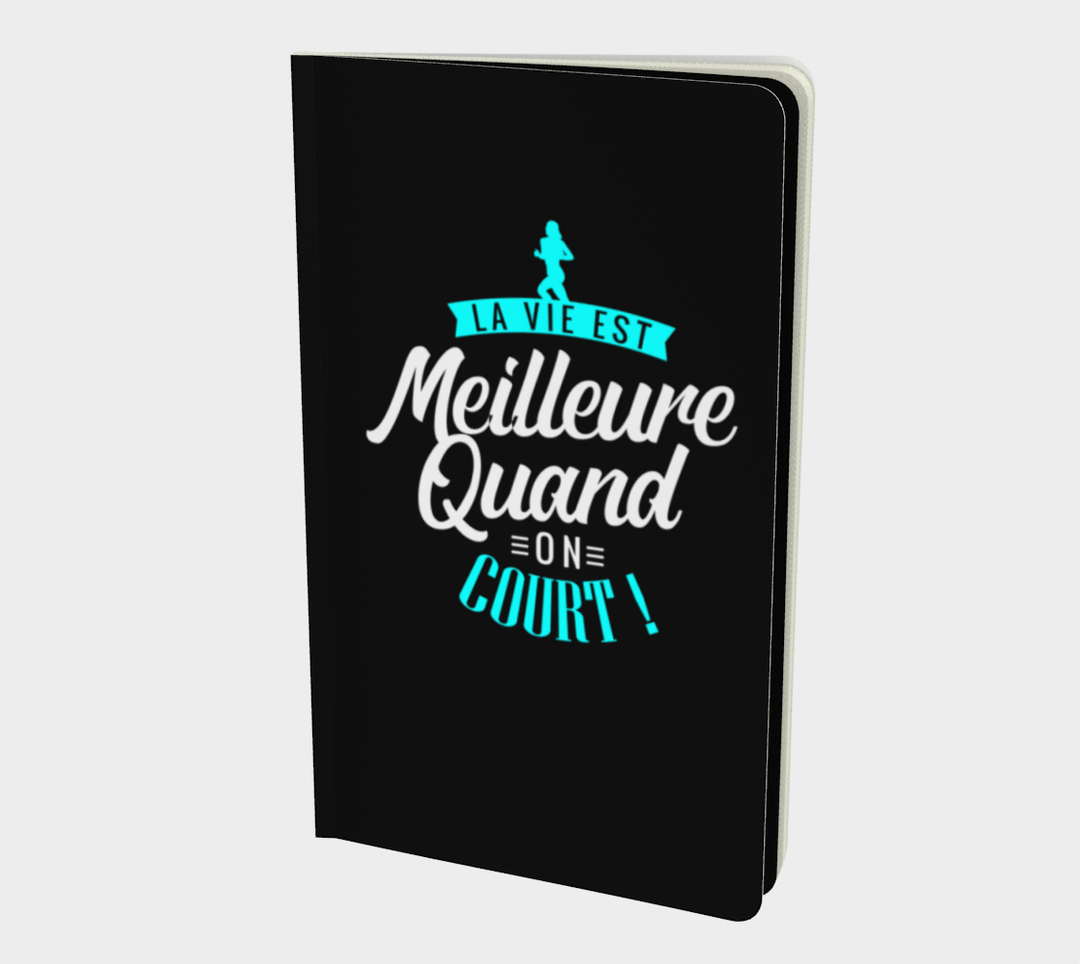 Carnet d'entraînement inspirant - La vie est meilleure quand on court