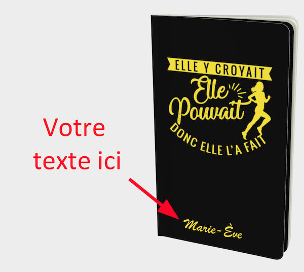 Carnet Elle y croyait elle pouvait elle l'a fait - personnalisé noir