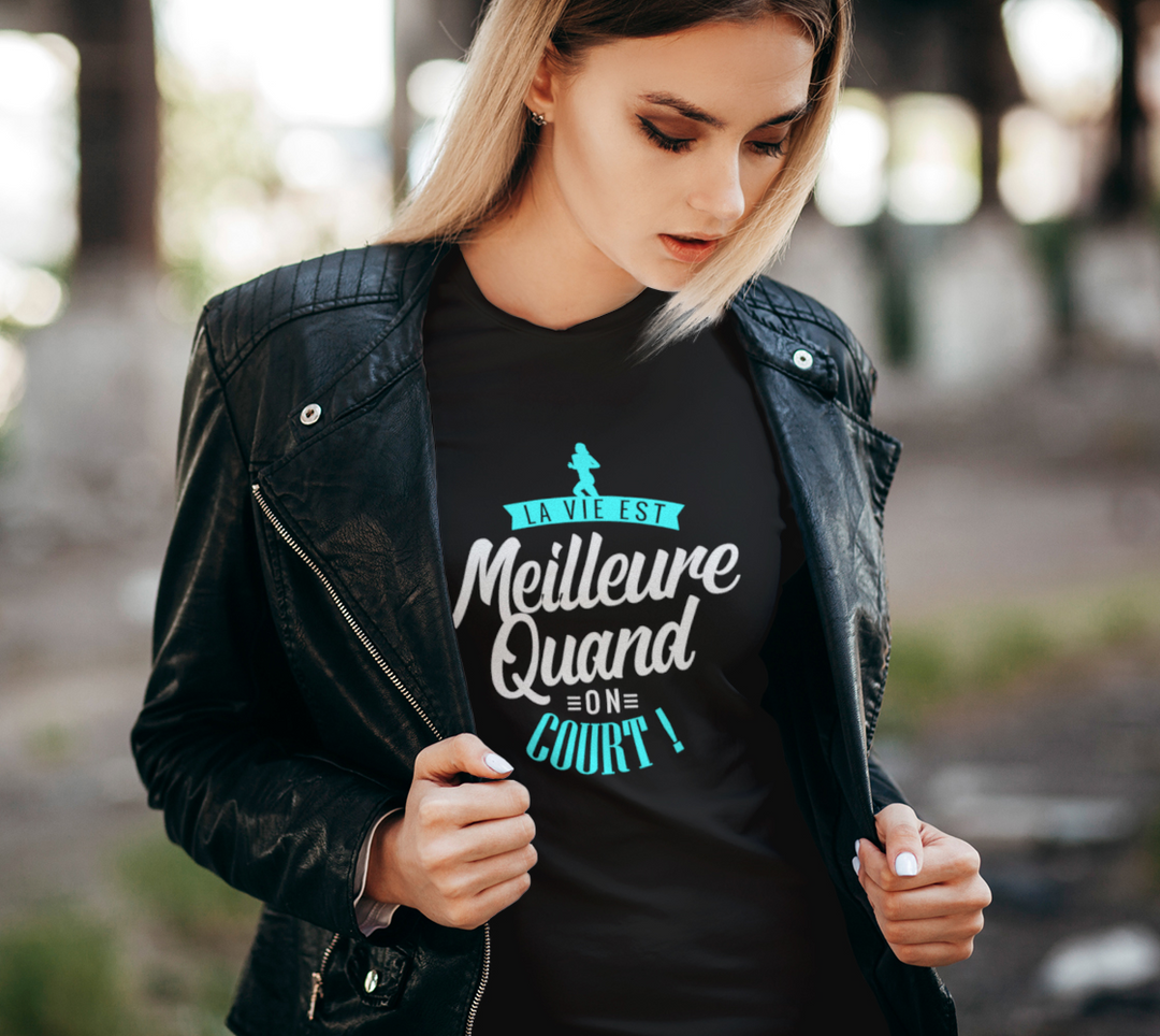 T-shirt la vie est meilleure quand on court