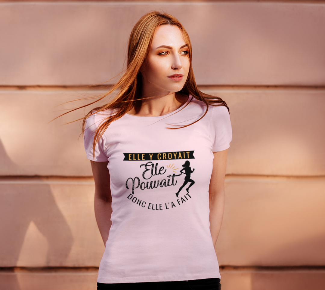 T-shirt elle y croyait elle pouvait donc elle l’a fait Rose
