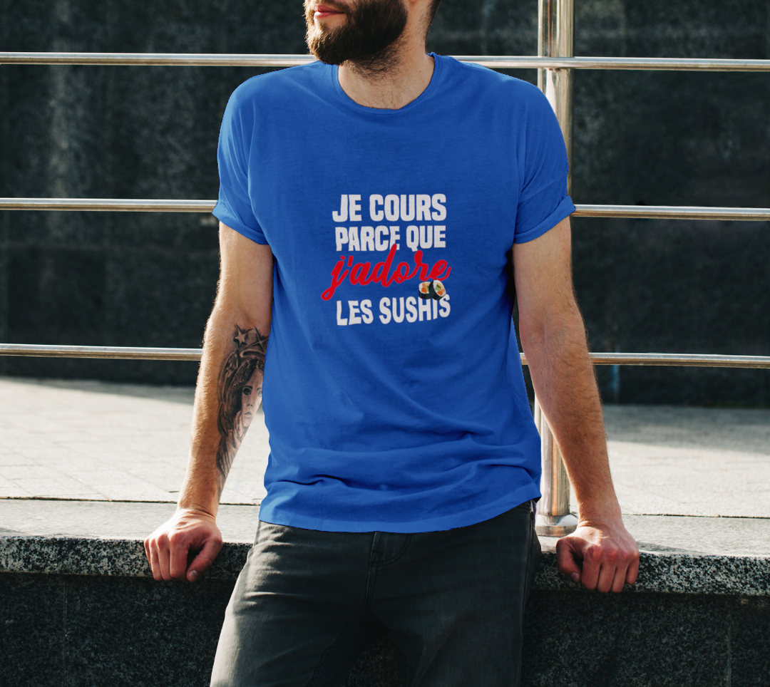 T-shirt je cours parce que j’adore les sushis Hbleu
