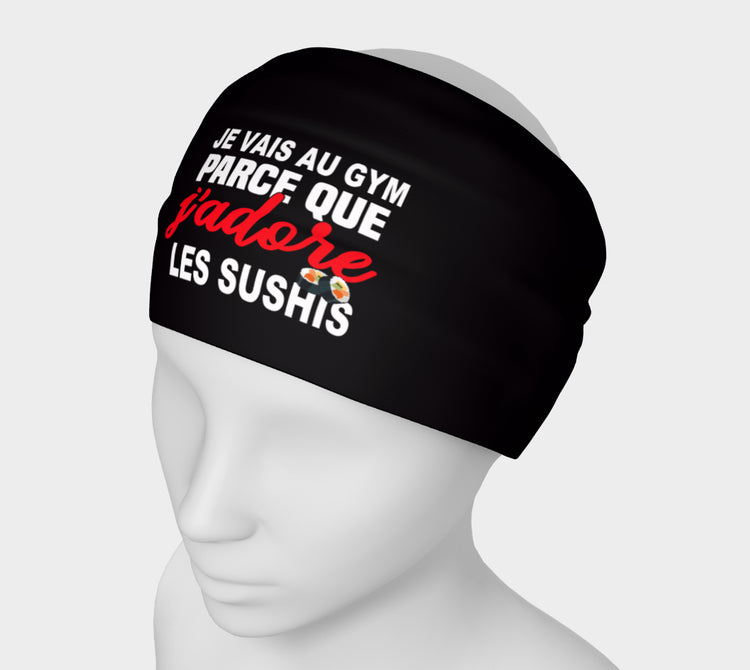 Bandeau de sport "Je vais au gym parce que j'adore les sushis" noir