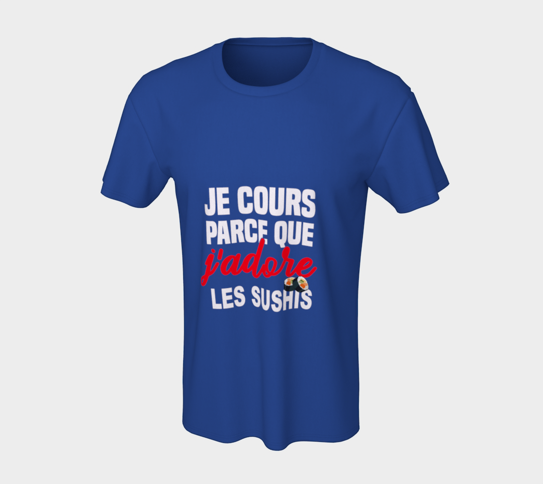 T-shirt je cours parce que j’adore les sushis Hbleu