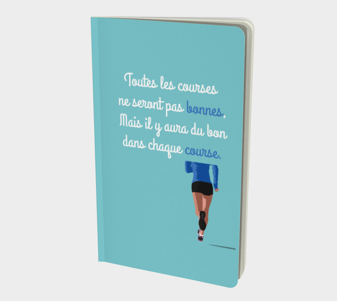 Carnet de course à pied "Il y aura du bon dans chaque course"