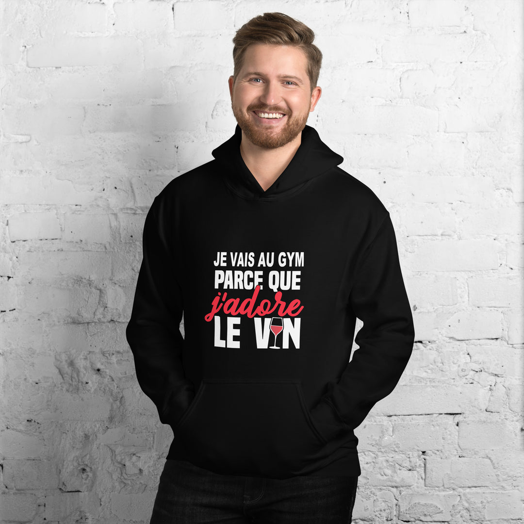 Hoodie à capuche Je vais au gym parce que j'adore le vin