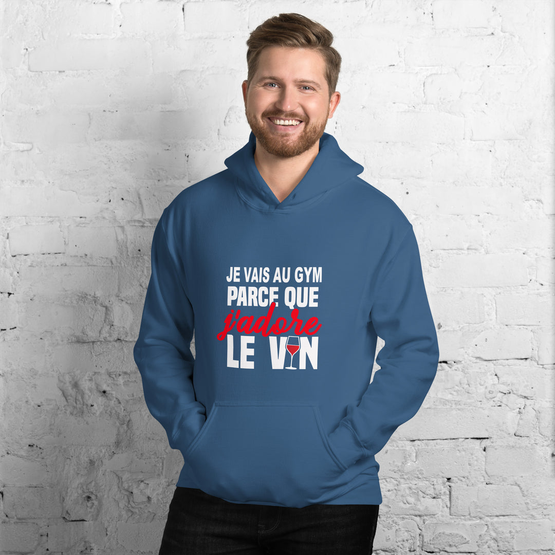 Hoodie à capuche Je vais au gym parce que j'adore le vin