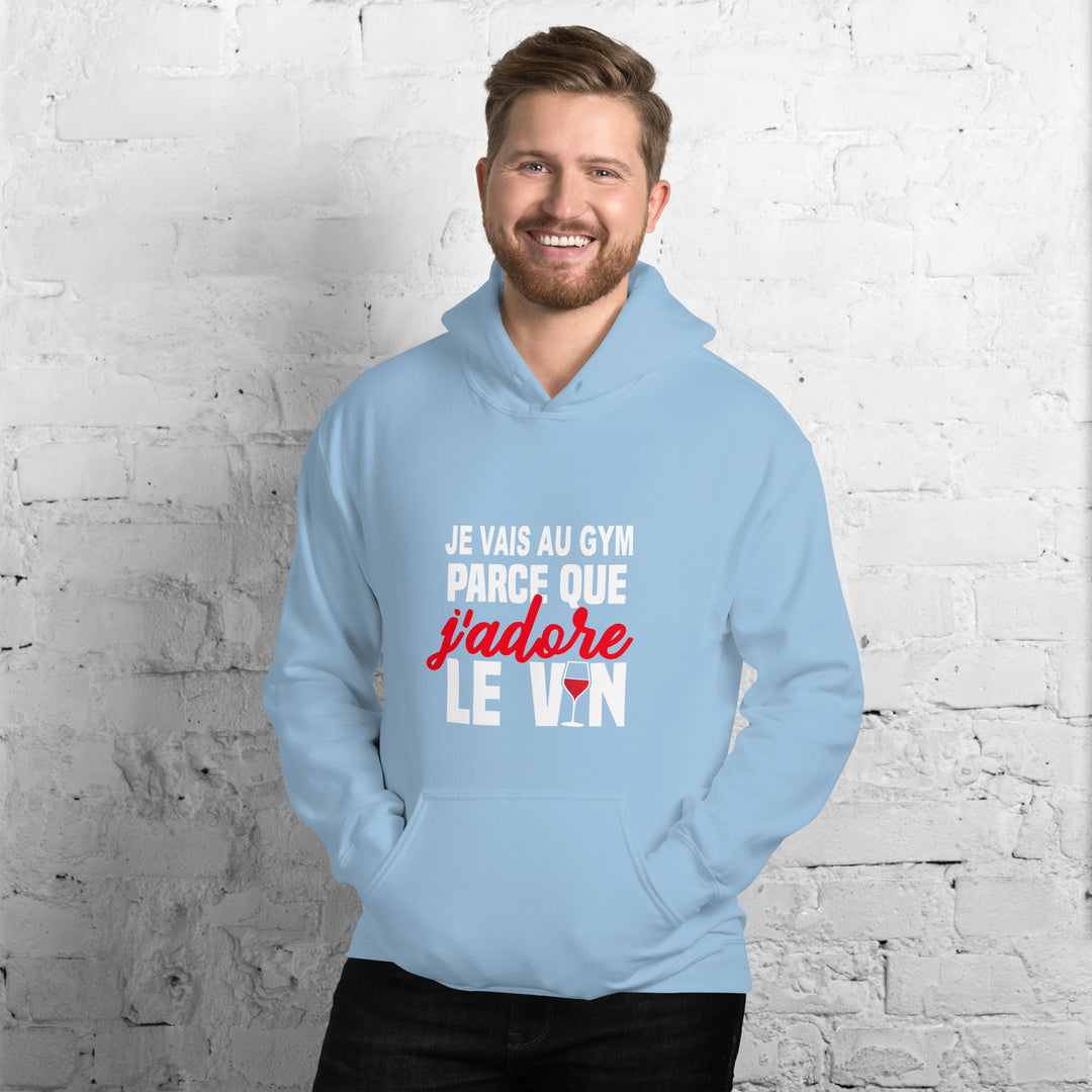 Hoodie à capuche Je vais au gym parce que j'adore le vin